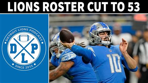 Detroit Lions Roster Cut To 53 | Detroit Lions Podcast - YouTube