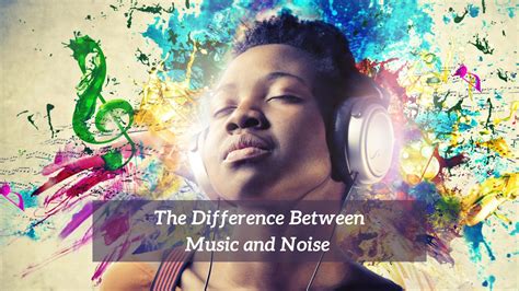 The Difference Between Music and Noise - CMUSE