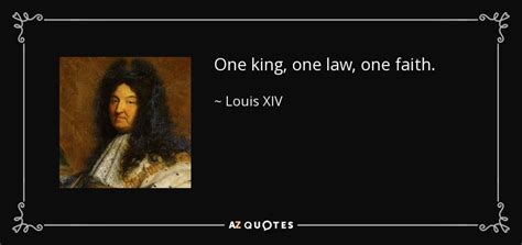 TOP 21 QUOTES BY LOUIS XIV | A-Z Quotes