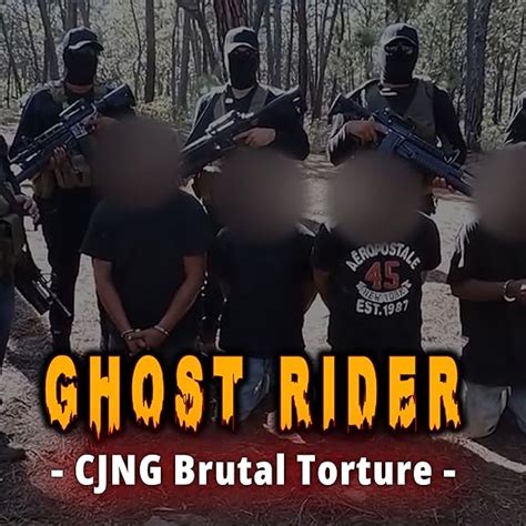 The Ghost Rider Video - CJNG Cartel Punishment-Baggage Unclaimed