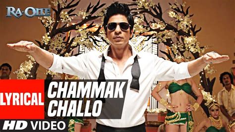 Hindi Song Chammak Challo (Lyrical) Sung By Akon Feat. Shah Rukh Khan ...