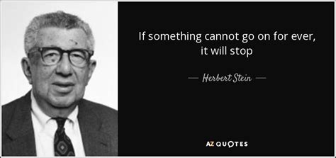 TOP 12 QUOTES BY HERBERT STEIN | A-Z Quotes