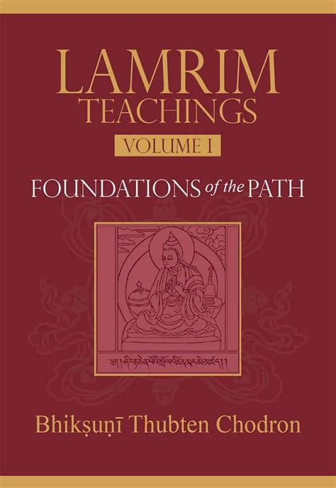 Lamrim Teachings: Volume I - Thubten Chodron