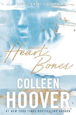 Heart Bones, Large Print Edition by Colleen Hoover - Alibris