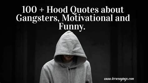 100 + Hood Quotes about Gangsters, Motivational and Funny