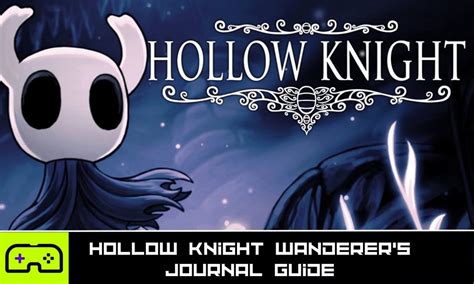 Hollow Knight Wanderer's Journal Locations : r/HollowKnightGuides