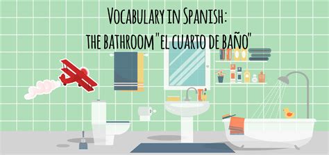 Vocabulary in Spanish: the bathroom “el cuarto de baño” – Elblogdeidiomas.es