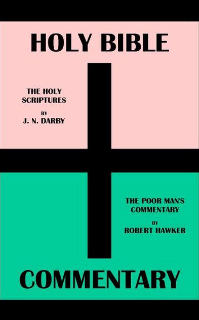 HOLY BIBLE + COMMENTARY: THE HOLY SCRIPTURES BY J. N. DARBY + THE POOR ...