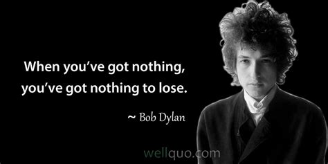 Bob Dylan Quotes Dylan bob quotes quote purpose lyrics