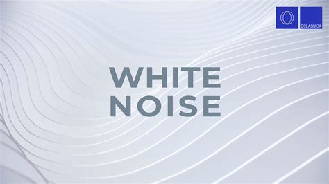 White Noise — 10 Hours to Study, Focus and Sleep - Oclassica - Medium