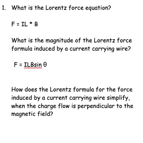 Solved What is the Lorentz force equation? F:1L * B What is | Chegg.com