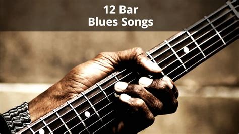 50+ Legendary 12 Bar Blues Songs - The Essential List