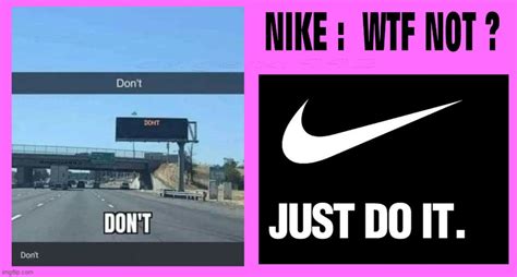 Image tagged in don't,dont,nike,billboard,just do it,nike swoosh - Imgflip