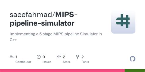 GitHub - saeefahmad/MIPS-pipeline-simulator: Implementing a 5 stage MIPS pipeline Simulator in C++