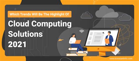 Which Trends Will Be The Highlight Of Cloud Computing Solutions In 2021?