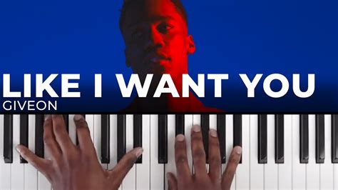 How To Play "LIKE I WANT YOU" By Giveon | Piano Tutorial (R&B Neo Soul Chords) - YouTube