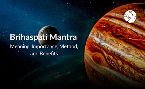 Brihaspati Mantra: Meaning, Importance, Method, and Benefits