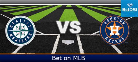 Houston Astros vs. Seattle Mariners Free Pick | BetDSI