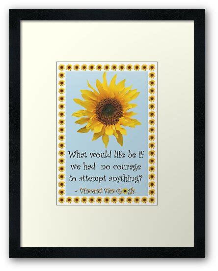 "Vincent van Gogh Sunflower Quote" Framed Prints by simpsonvisuals ...