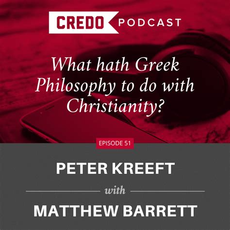What hath Greek Philosophy to do with Christianity? - Credo Magazine