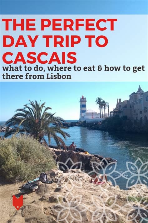 What to Do and Where to Eat for a Perfect Cascais Day Trip – Devour Tours