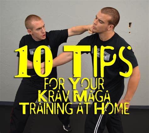 10 Tips on Getting the Most Out of Your Krav Maga Training ...