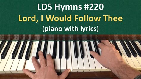 Lord, I Would Follow Thee (LDS Hymns - piano with lyrics) Chords - Chordify