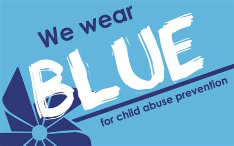 » We Wear BLUE For Child Abuse Prevention