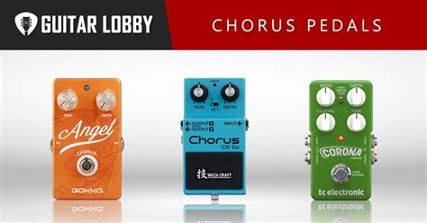 17 Best Chorus Pedals 2025 (All Price Ranges) - Guitar Lobby