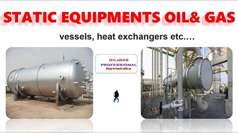 Engineering Oil And Gas Equipment - Engineering's Advice