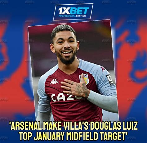 Douglas Luiz | Arsenal's Major Target for January - Nepal Sports