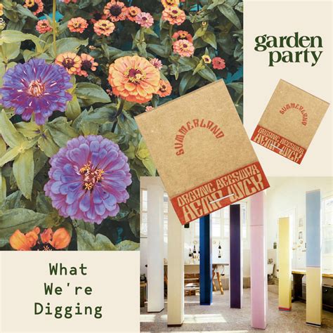 What We're Digging – Garden Party