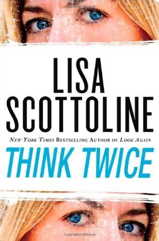 Think Twice (Rosato & Associates, #11) by Lisa Scottoline — Reviews ...