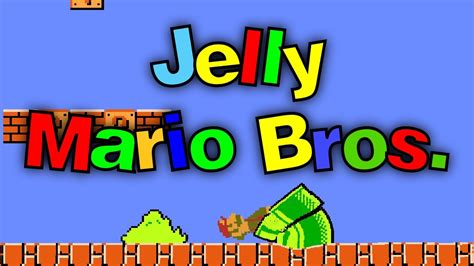 Let's Play Jelly Mario Bros. - YouTube