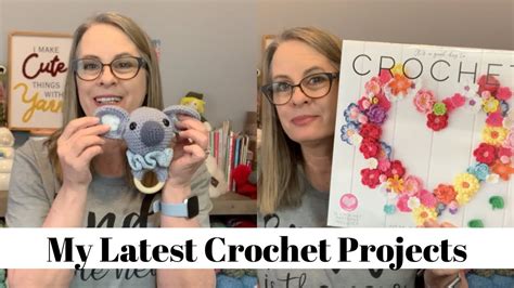 My Latest Crochet Projects - YouTube