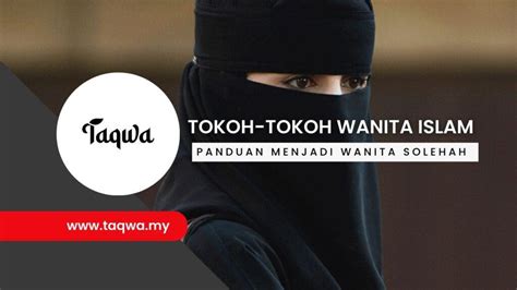 Tokoh Wanita Islam Dalam Pelbagai Bidang (Muslimah Sejati)