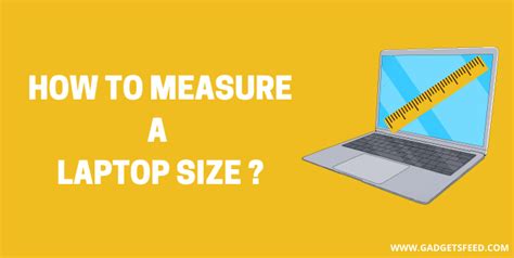 How to Measure a Laptop Size - Gadgets Feed