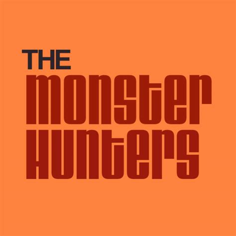 The Monster Hunters