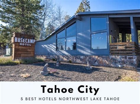 5 Best Hotels In Tahoe City CA - Best Hotels Anywhere