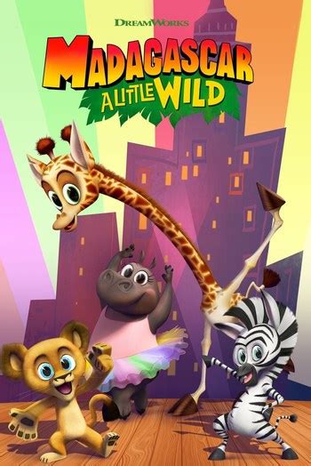 Madagascar: A Little Wild (Western Animation) - TV Tropes