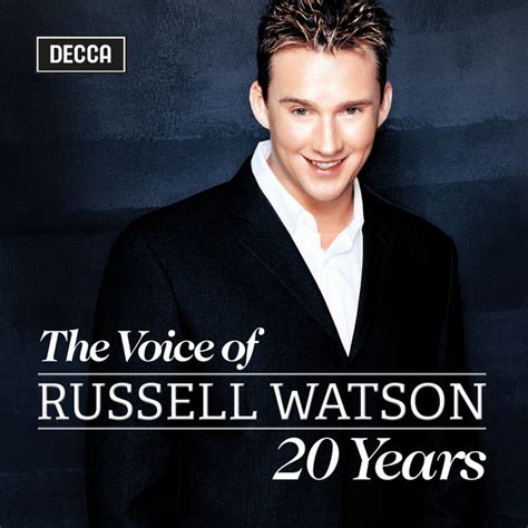 The Voice of Russell Watson - 20 Years - Compilation by Russell Watson | Spotify