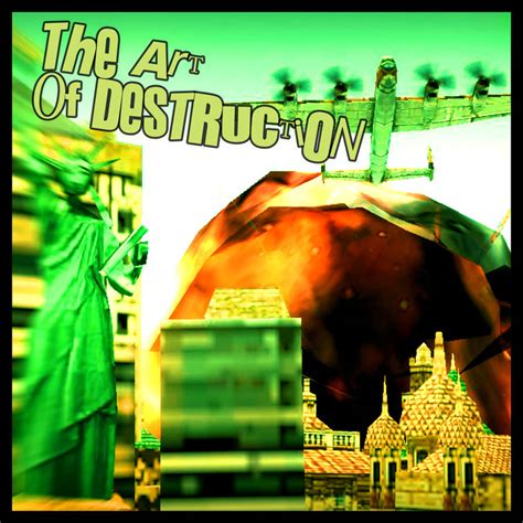 The Art of Destruction Cover Art by Danielsj2004 on DeviantArt