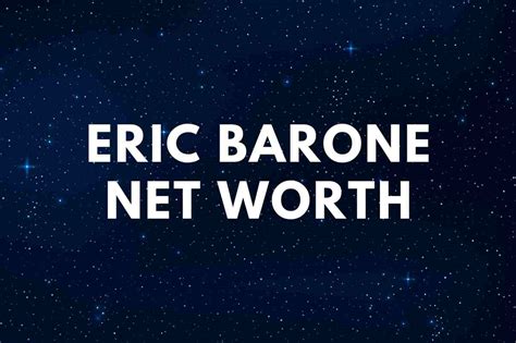 Eric Barone Net Worth 2024