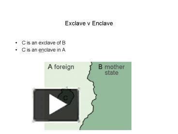 PPT – Exclave v Enclave PowerPoint presentation | free to view - id ...