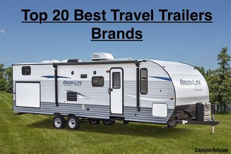 Top 20 Best Travel Trailer Brands (Quality) (Updated Dec 2019)