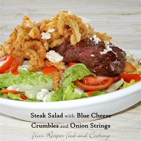 Steak Salad with Blue Cheese Crumbles and Onion Strings - Recipes Food ...