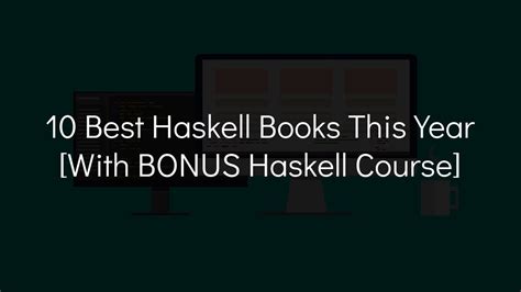 10 Best Haskell Books in 2024 [With BONUS Haskell Course]