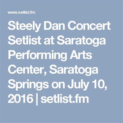 Steely Dan Concert Setlist at Saratoga Performing Arts Center, Saratoga Springs on July 10, 2016 ...