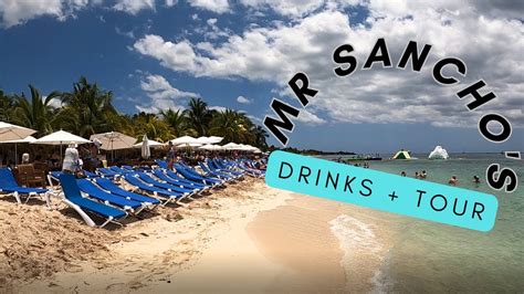 MR. SANCHOS ALL-INCLUSIVE BEACH CLUB | DRINKS + FOOD + TOUR | COZUMEL MEXICO - YouTube