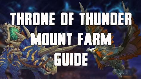 Throne of Thunder Mount Farming Guide - YouTube
